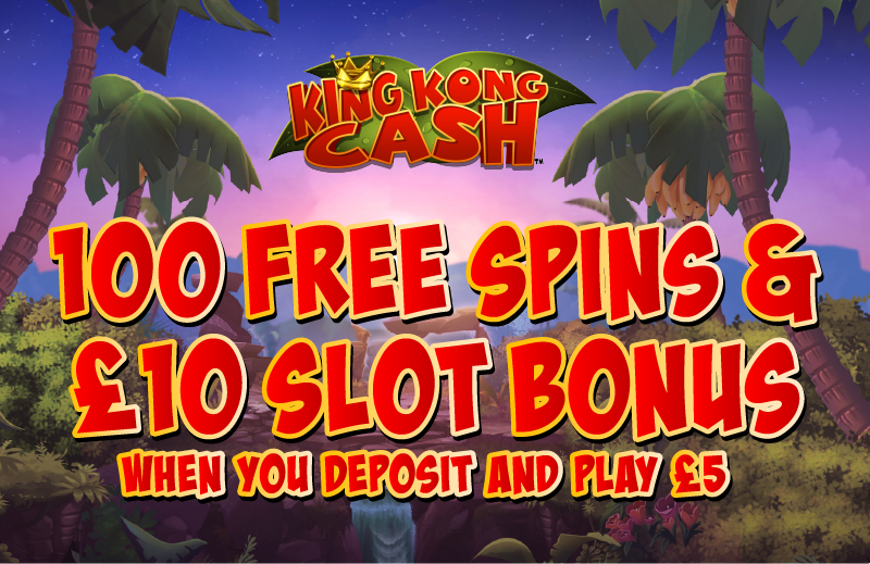 £10 Slot Bonus & 100 Free Spins - when you play £5