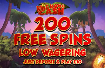 Buzz Casino - King Kong Cash Banner 200 Free Spins - Low Wagering - Just deposit & play £10