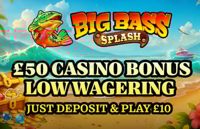 £50 Casino Bonus, Low Wagering, just deposit and & play £10